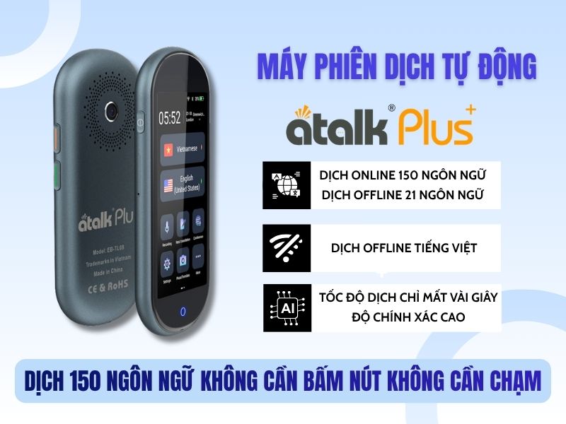 Máy Phiên Dịch Tiếng Việt Cao Cấp ATalk Plus+