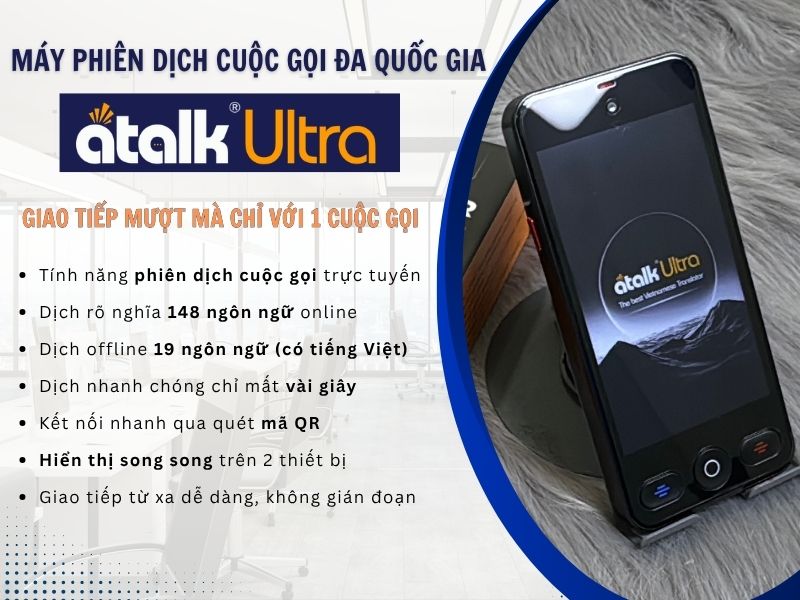 Máy Phiên Dịch Cuộc Gọi Đa Quốc Gia ATalk Ultra