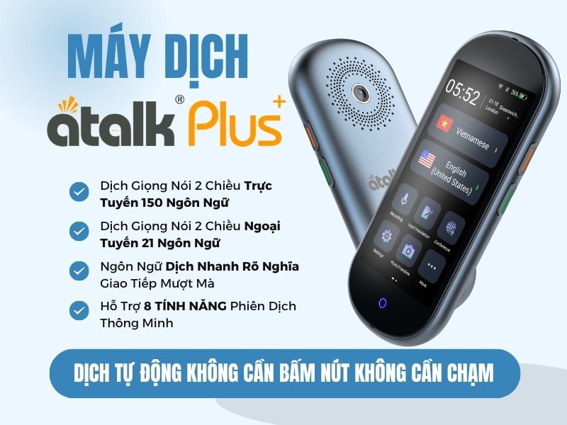 ATalk Plus+ - Dịch Tự Động Không Cần Bấm Nút Không Cần Chạm