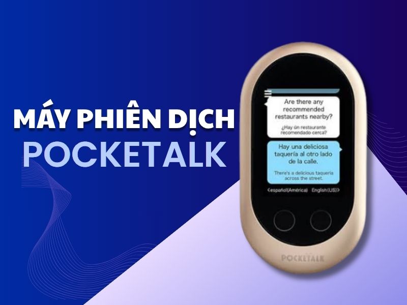 Máy Dịch Ngôn Ngữ Pocketalk
