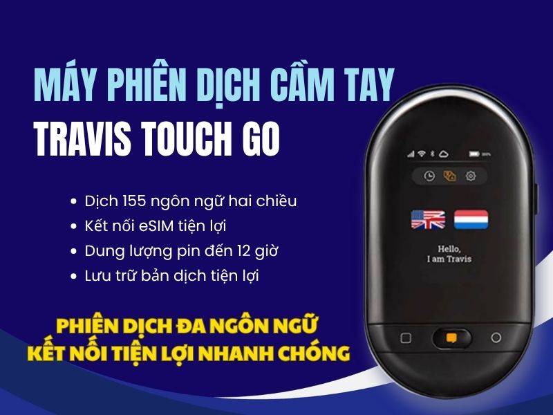 Máy Phiên Dịch Cầm Tay Travis Touch Go