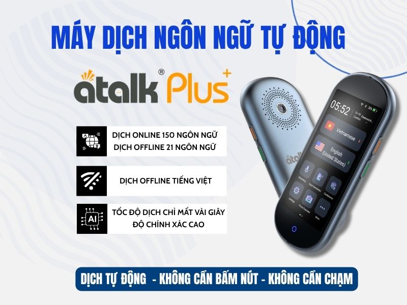 Máy Phiên Dịch Tự Động ATalk Plus+