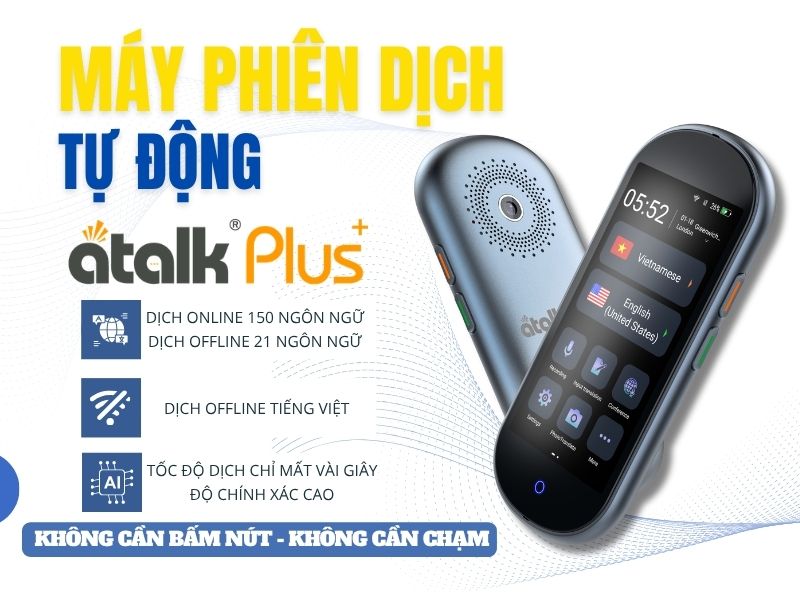 Máy Phiên Dịch Tự Động Đa Ngôn Ngữ Không Cần Bấm Nút ATalk Plus+