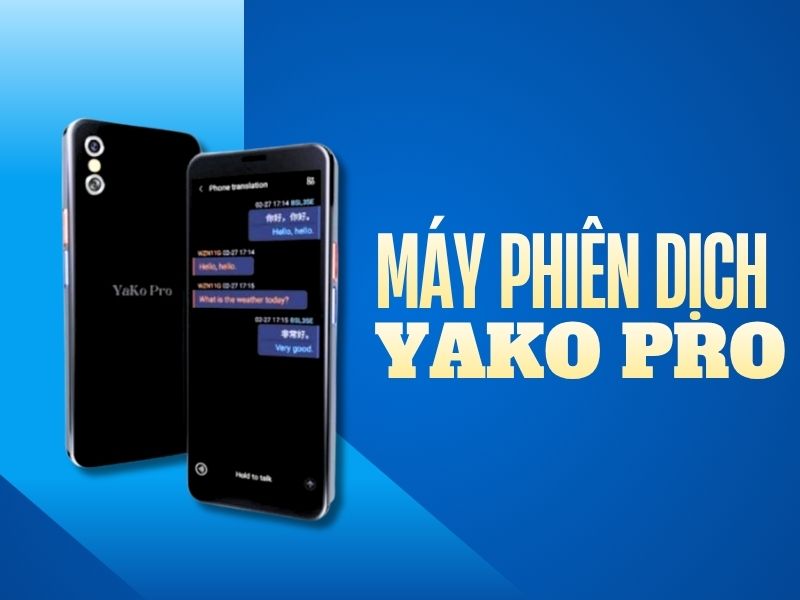 Máy Phiên Dịch 2 Chiều Yako Pro