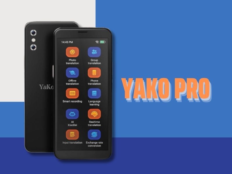 Yako Pro – Máy Phiên Dịch Màn Hình Lớn, Giá Dễ Tiếp Cận