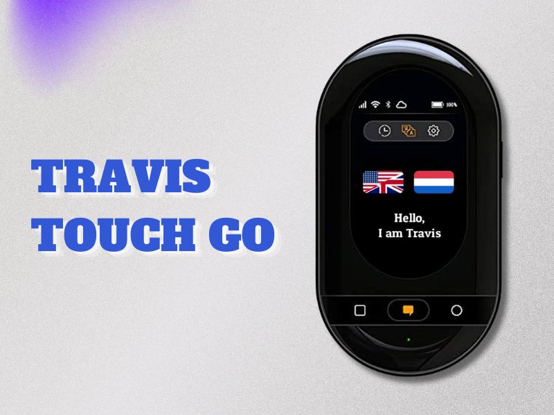 Máy Phiên Dịch Cầm Tay Travis Touch Go Từ Thương Hiệu Hà Lan