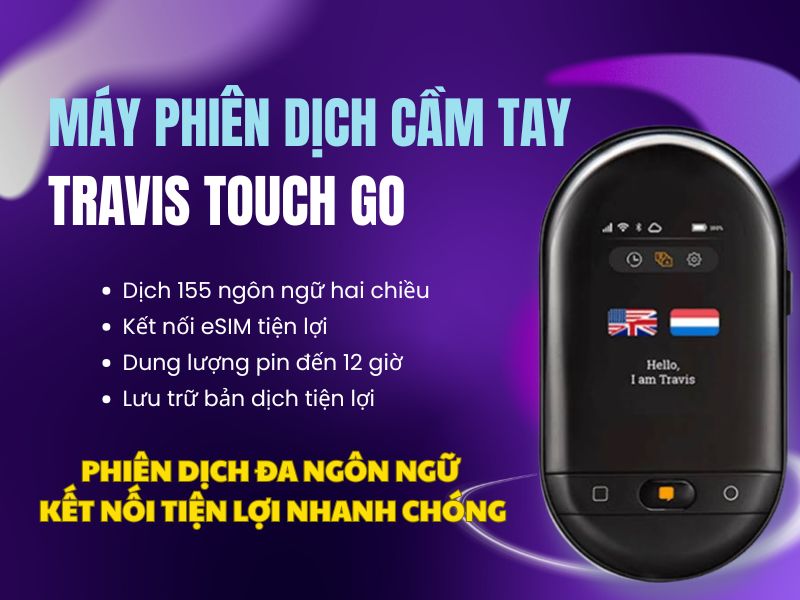 Máy Phiên Dịch Cầm Tay Travis Touch Go Chính Hãng
