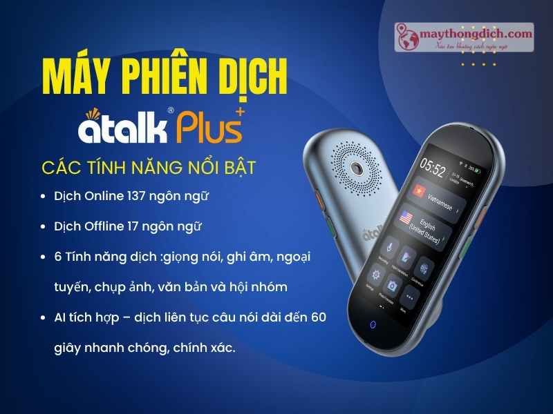 Máy Phiên Dịch ATalk Plus+ hỗ trợ dịch đa ngôn ngữ