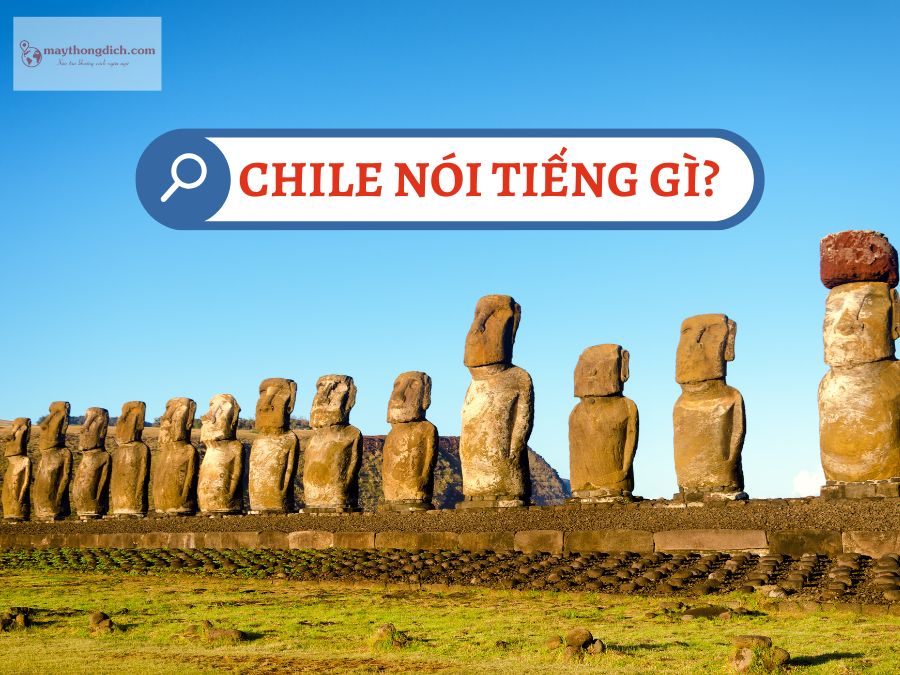 Chile nói tiếng gì