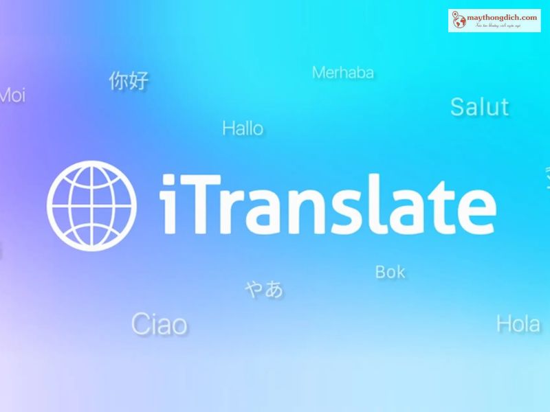 iTranslate – Phần Mềm Dịch Tiếng Thái Và Tra Từ Miễn Phí