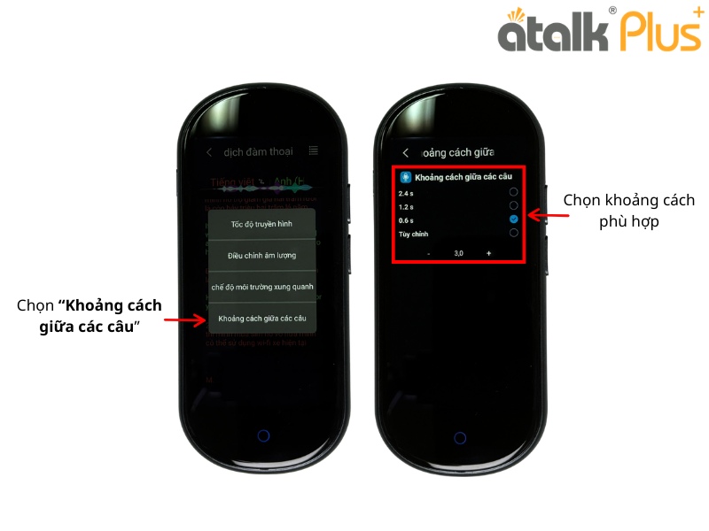 Tùy Chỉnh Khoảng Cách Giữa Các Câu Với Tính Năng Phiên Dịch Đàm Thoại Trên ATalk Plus+
