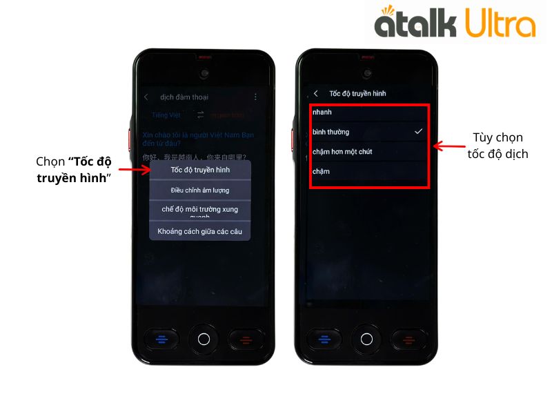Cách Tùy Chỉnh Tốc Độ Truyền Hình Trên Tính Năng Dịch Đàm Thoại Của ATalk Ultra