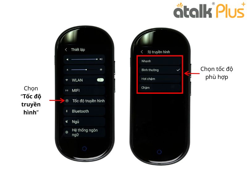 Cách Điều Chỉnh Tốc Độ Phiên Dịch Trên Máy Thông Dịch ATalk Plus+