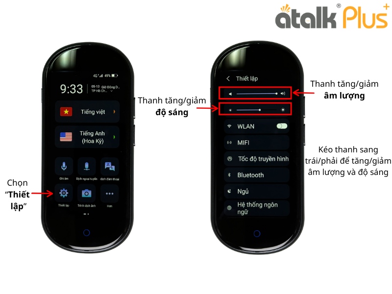Cách Tăng Giảm Âm Lượng, Độ Sáng Trên Máy Dịch ATalk Plus+