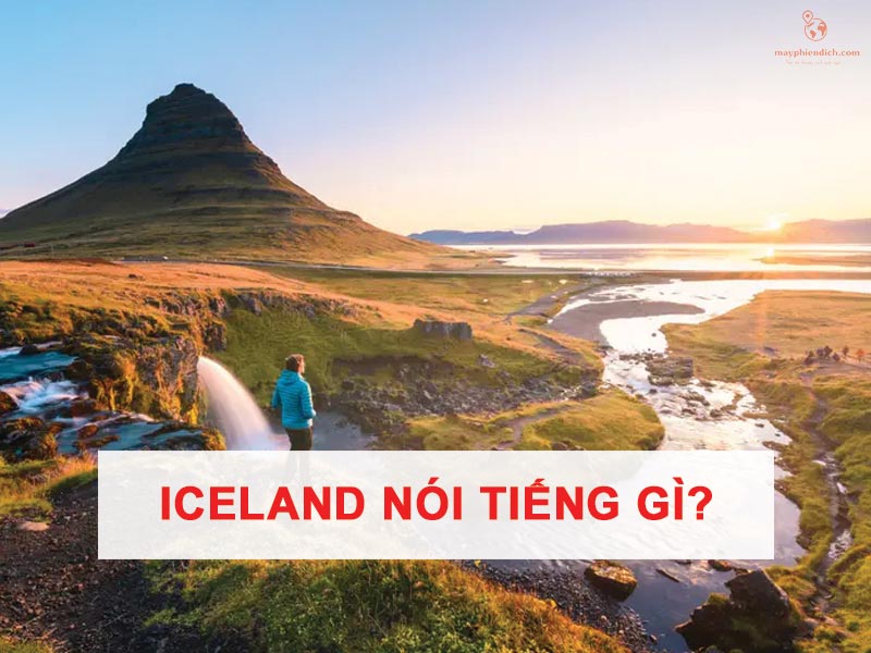 Iceland nói tiếng gì
