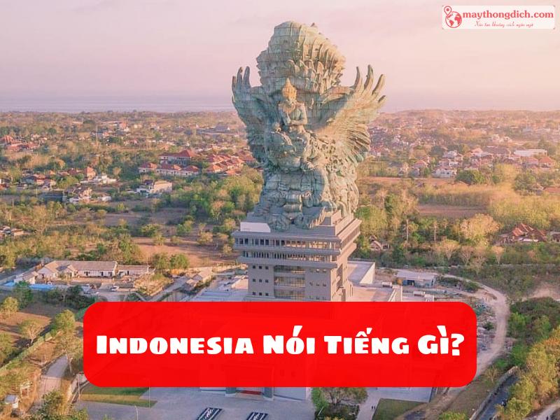 Indonesia Nói Tiếng Gì