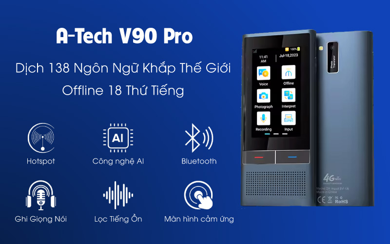 Máy thông dịch trực tiếp A-Tech V90 Pro dịch 138 ngôn ngữ khi Online Và 18 ngôn ngữ khi Offline