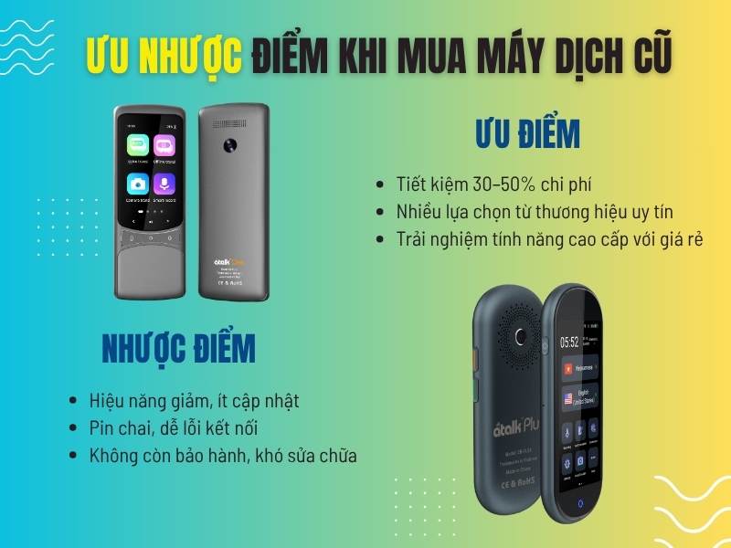 Ưu nhược điểm khi mua máy dịch cũ