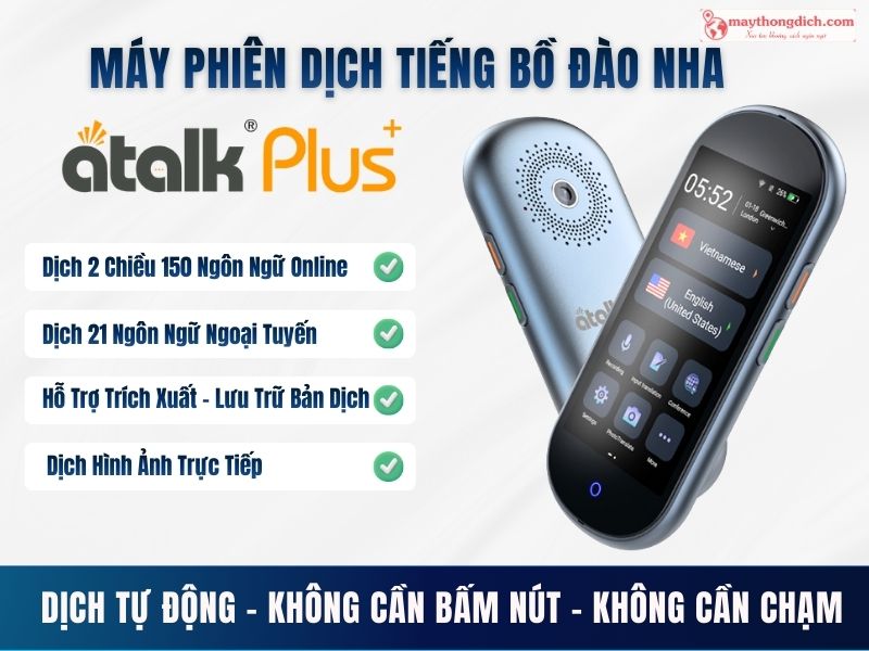 Máy Phiên Dịch Cầm Tay ATalk Plus+ Tiếng Bồ Đào Nha Sang Tiếng Việt
