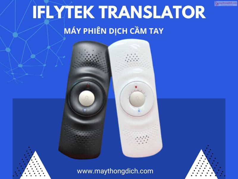Máy phiên dịch cầm tay iFlytek Translator Máy phiên dịch cầm tay iFlytek Translator