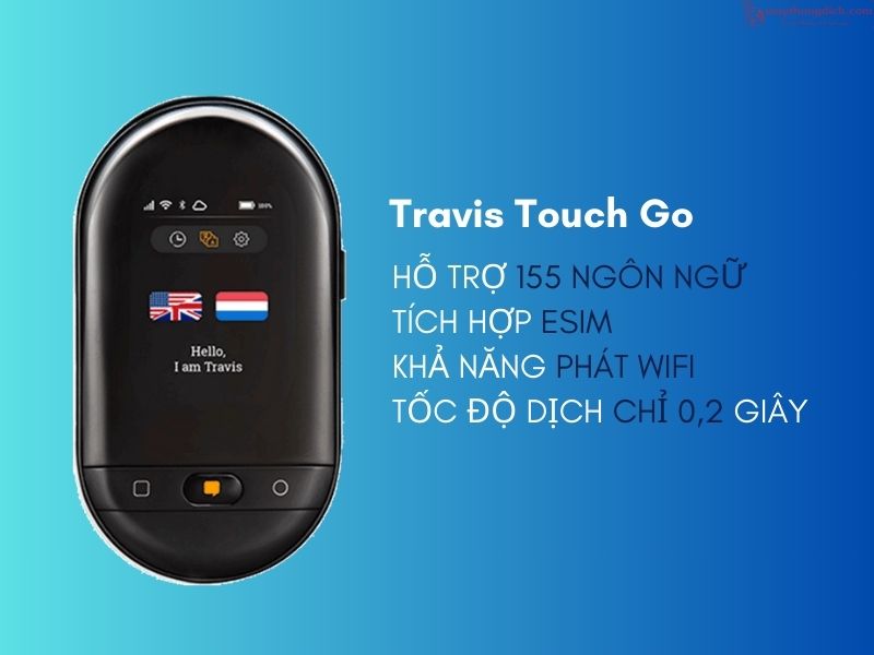 Máy Thông Dịch Travis Touch Go