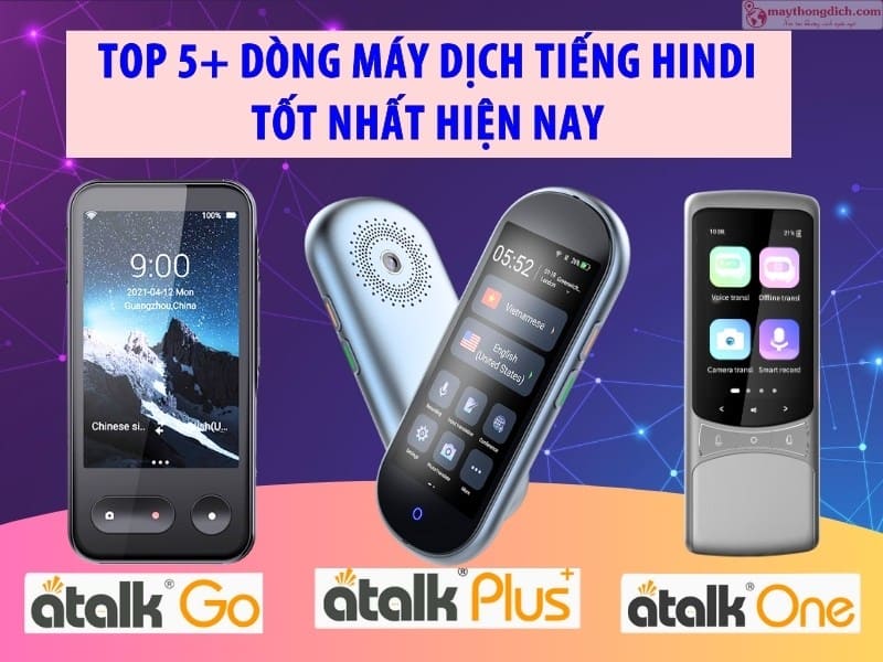 các máy phiên dịch tiếng Hindi chuẩn nhất các máy phiên dịch tiếng Hindi chuẩn nhất
