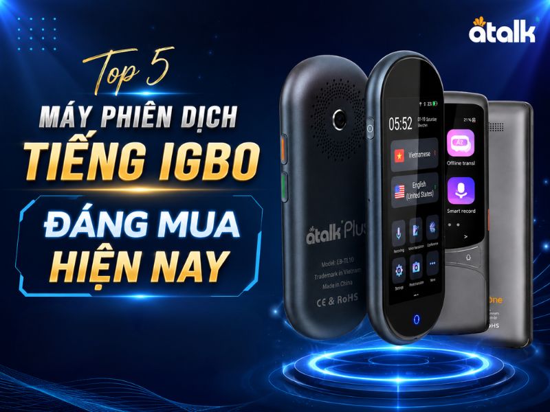 Top 5 máy phiên dịch tiếng Igbo
