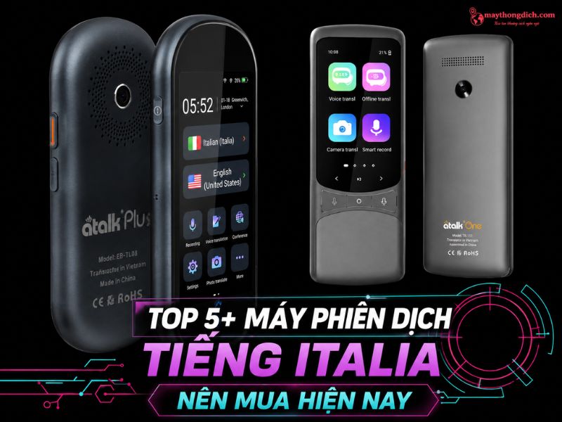 Top 5 máy phiên dịch tiếng Italia tốt