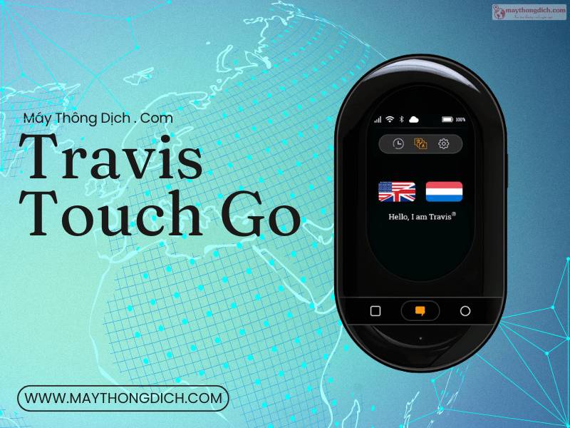 Máy Dịch Trực Tiếp 155 Ngôn Ngữ Travis Touch