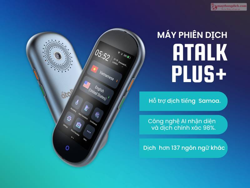 MÁY PHIÊN DỊCH TIẾNG SAMOA ATALK PLUS+ MÁY PHIÊN DỊCH TIẾNG SAMOA ATALK PLUS+