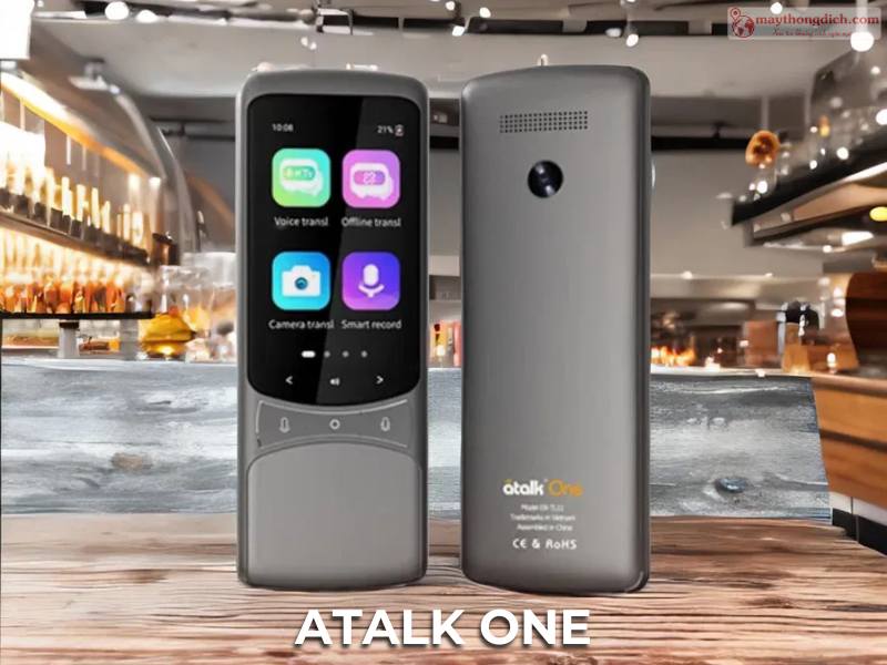 MÁY PHIÊN DỊCH ĐA NGÔN NGỮ ATALK ONE MÁY PHIÊN DỊCH ĐA NGÔN NGỮ ATALK ONE