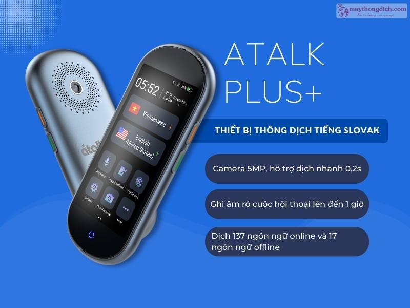 Máy phiên dịch tiếng Slovak ATalk Plus+ Máy phiên dịch tiếng Slovak ATalk Plus+