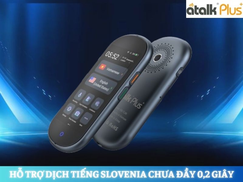 Máy Dịch Tiếng Slovenia Thông Minh ATalk Plus+