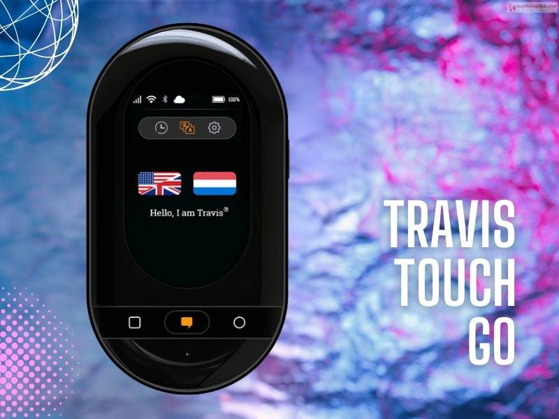 Máy phiên dịch đa ngôn ngữ Travis Touch Go