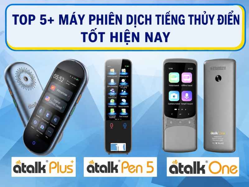 Danh sách máy dịch thuật tiếng Thụy Điển chất lượng cao