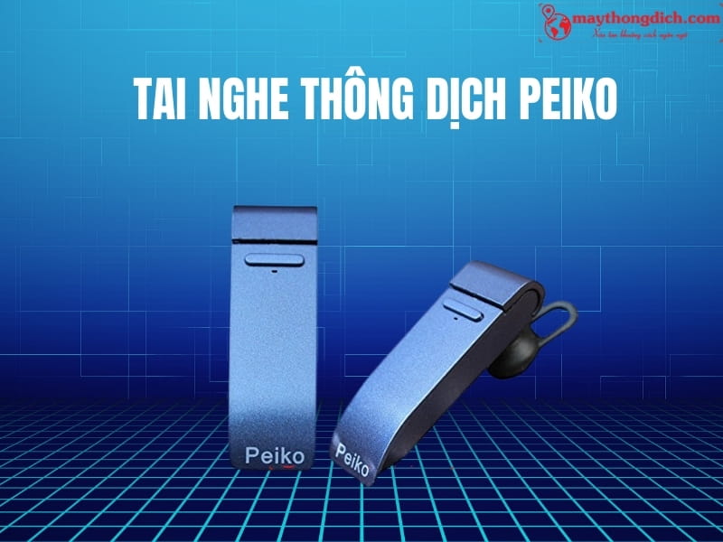 Tai nghe dịch ngôn ngữ PeiKo