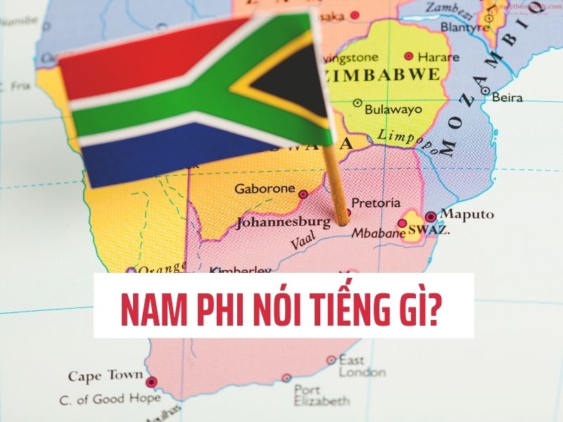 Nam Phi nói tiếng gì? Nam Phi nói tiếng gì?