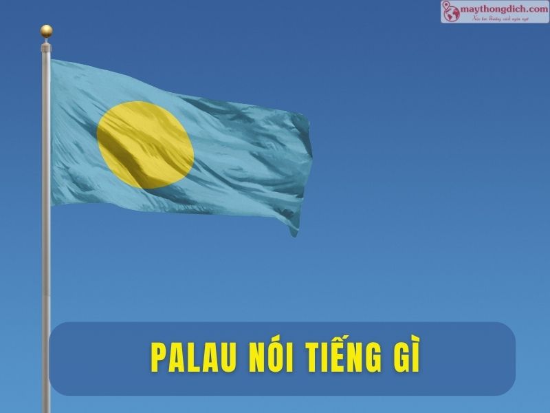 Học Tiếng Palau Có Khó Không
