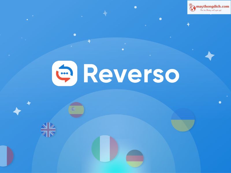 Reverso – Công Cụ Dịch Tiếng Việt Sang Tiếng Anh Chuẩn Xác