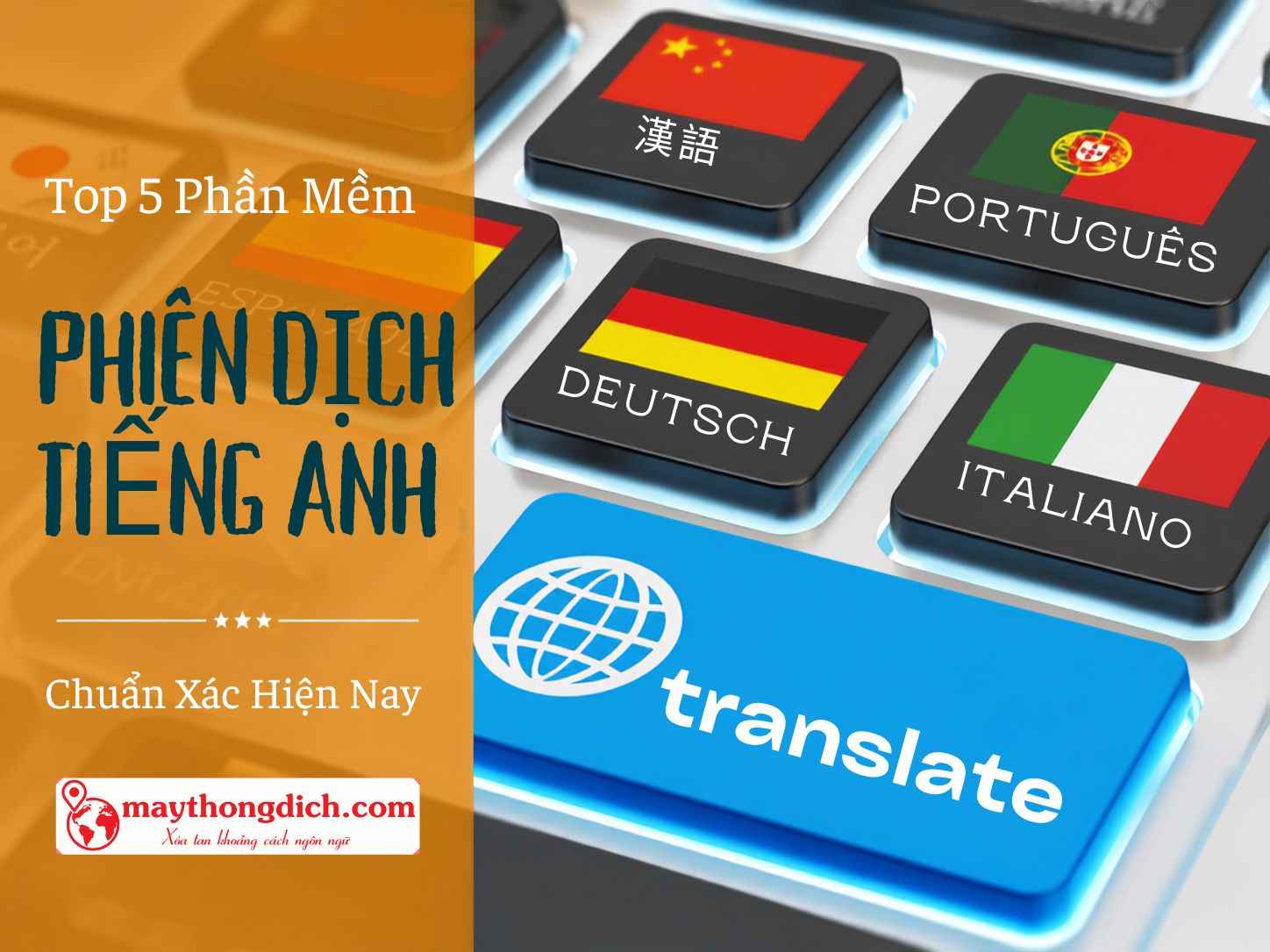 Phần mềm dịch tiếng anh sang tiếng việt chuẩn xác