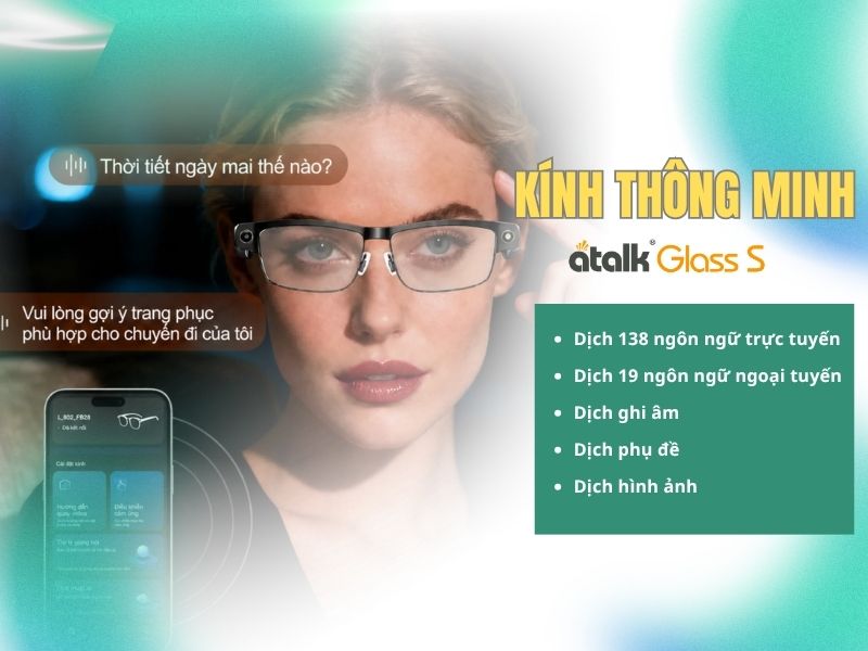 Các Tính Năng Phiên Dịch Của Kính Thông Minh ATalk Glass S