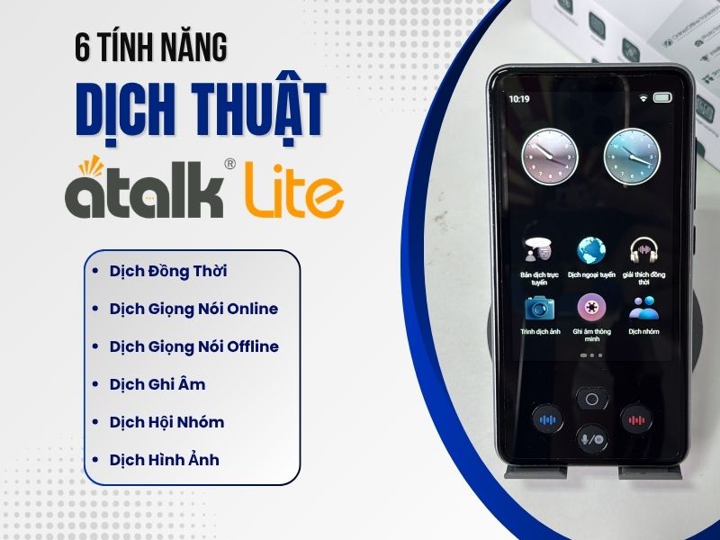 Máy Thông Dịch ATalk Lite Hỗ Trợ Phiên Dịch 6 Tính Năng