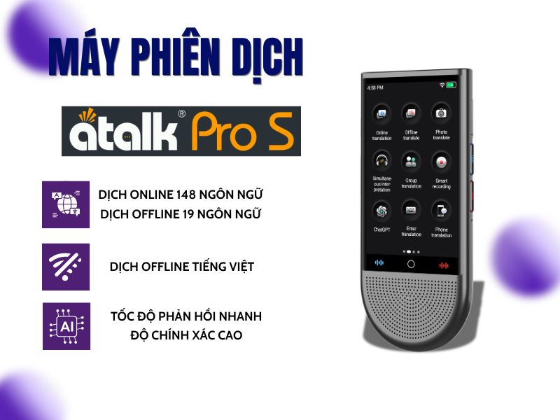 Review Máy Phiên Dịch ATalk Pro S Chi Tiết