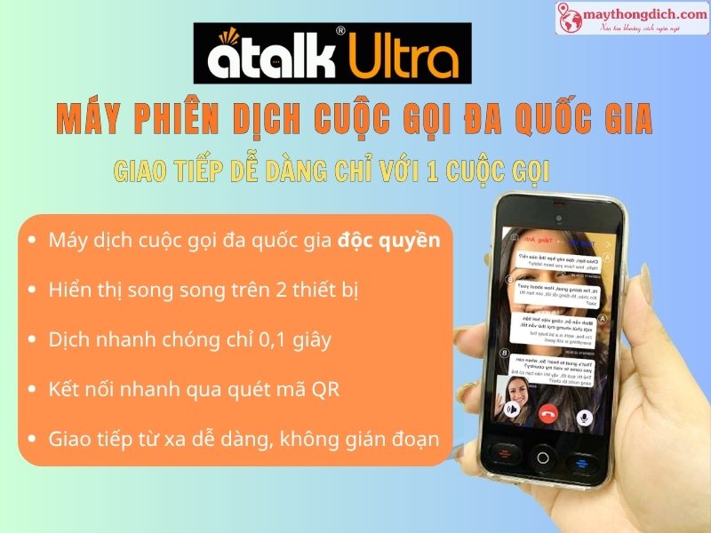 ATalk Ultra - Máy Phiên Dịch Cuộc Gọi Đa Quốc Gia Độc Quyền Tại Việt Nam