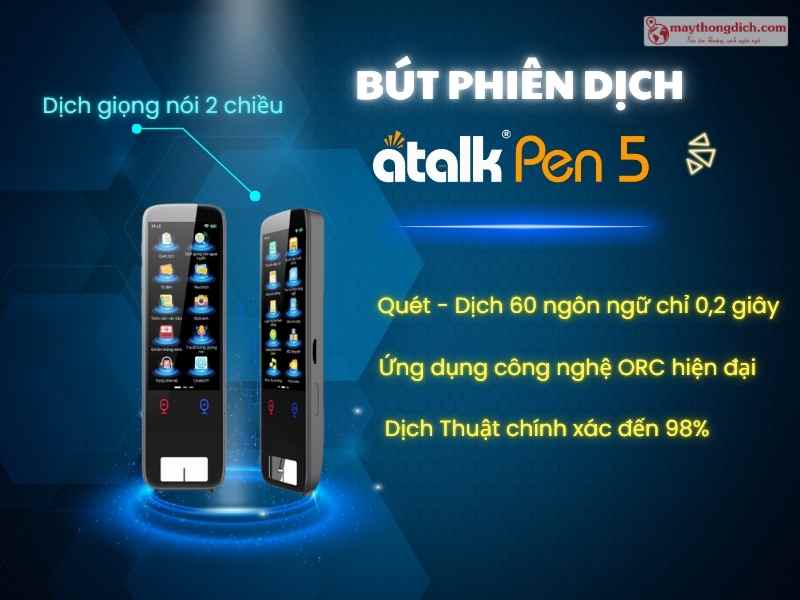 Bút phiên dịch ngôn ngữ thông minh ATalk Pen 5