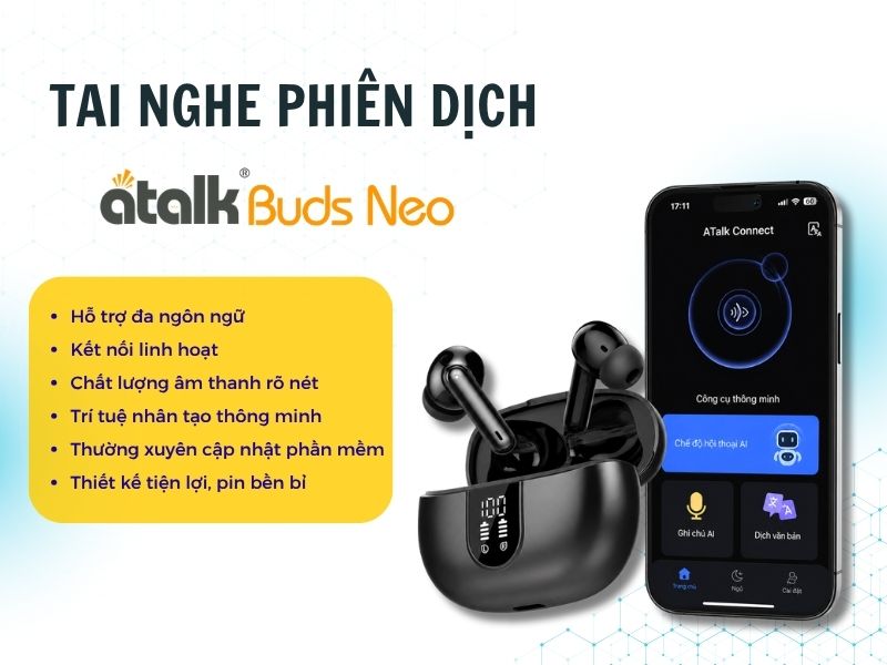 Tai Nghe Thông Dịch ATalk Buds Neo