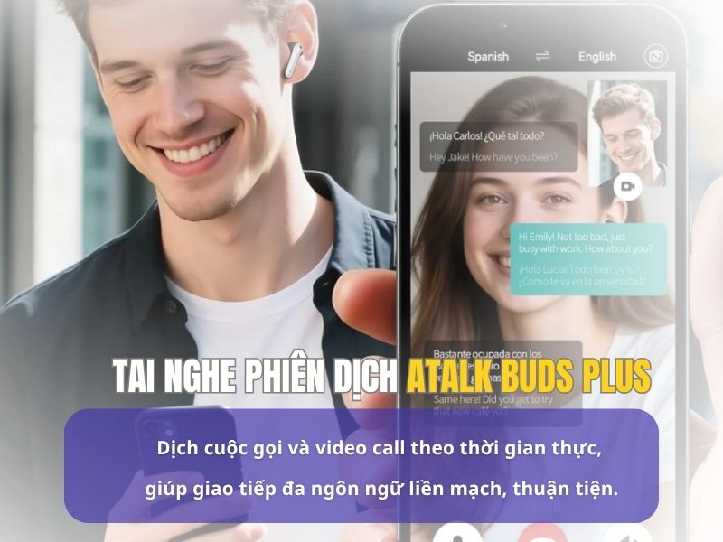 ATalk Buds Plus Dịch Rõ Nghĩa Hỗ Trợ Phiên Dịch Cuộc Gọi Thời Gian Thực