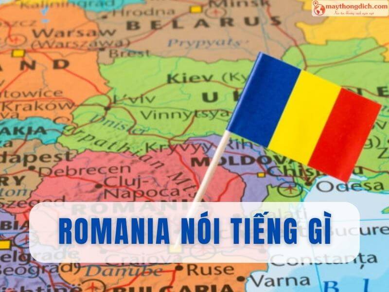 Romania nói tiếng gì