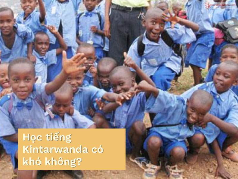 Học tiếng Kintarwanda có khó không?