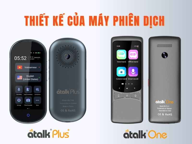 Thiết kế của máy phiên dịch ATalk Plus+ và ATalk One